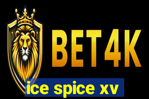 ice spice xv